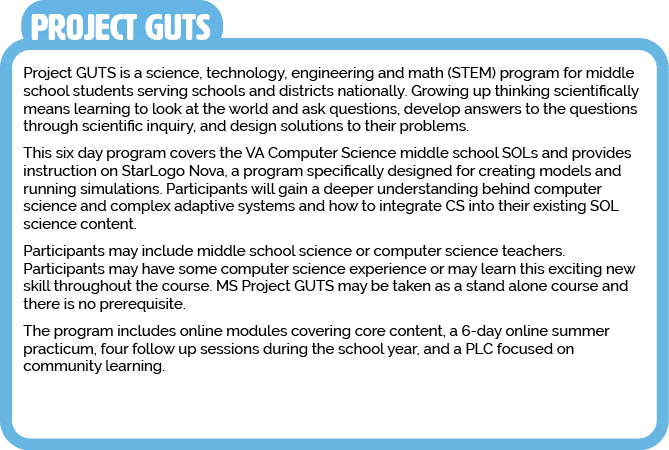 Project GUTS is a science, technology, engineering and math (STEM) program for middle school students serving schools   